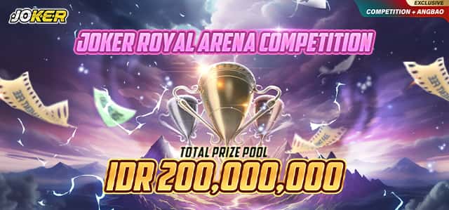 JOKER - KOMPETISI JOKER ROYAL ARENA