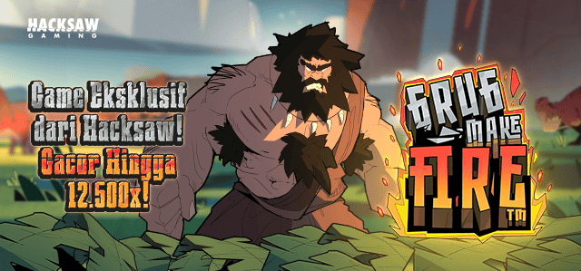 HACKSAW - GRUG MAKE FIRE