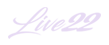 LIVE22